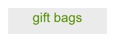gift bags